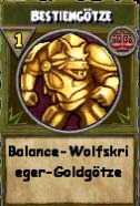 balance-Wolfskrieger-Goldgötze